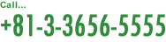 Callc+81-3-3656-5555
